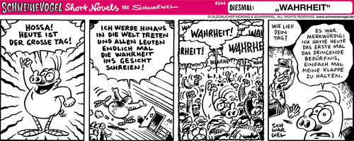 Cartoon: Schweinevogel Wahrheit (medium) by Schweinevogel tagged tagesablauf,volk,rebell,schweigen,reden,tag,demonstration,wahrheit,leben,weiss,schwarz,funny,novel,short,schwarwel