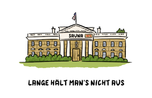 Cartoon: White House Sauna (medium) by Sven Raschke tagged donald,trump,usa,white,house,weißes,haus,donald,trump,usa,white,house,weißes,haus