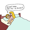 Cartoon: Alice (small) by Pascal Kirchmair tagged who,the,fuck,is,alice,cartoon,vignetta