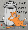 Cartoon: The life of cats (small) by matan_kohn tagged cat,cats,catslover,catlover,funny,caricature,illustration,animal,animals,funnycats,quote,garbege,smile,jokes,notdog,eat,food,sleep,sleeping,kitten,kitty,hellokitty