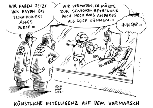 Cartoon: Künstliche Intelligenz (medium) by Schwarwel tagged auto,atohersteller,toyota,vw,volkswagen,weltweit,verkauf,geld,finanzen,wirtschaft,überholt,überholspur,karikatur,schwarwel,milliarde,dollar,roboter,selbstfahrende,autos,sterbehilfe,senioren,betreuung,krank,krankenhaus,künstliche,inteeligenz,hayd,tschaikowsky,hunger,sterben,auto,atohersteller,toyota,vw,volkswagen,weltweit,verkauf,geld,finanzen,wirtschaft,überholt,überholspur,karikatur,schwarwel,milliarde,dollar,roboter,selbstfahrende,autos,sterbehilfe,senioren,betreuung,krank,krankenhaus,künstliche,inteeligenz,hayd,tschaikowsky,hunger,sterben