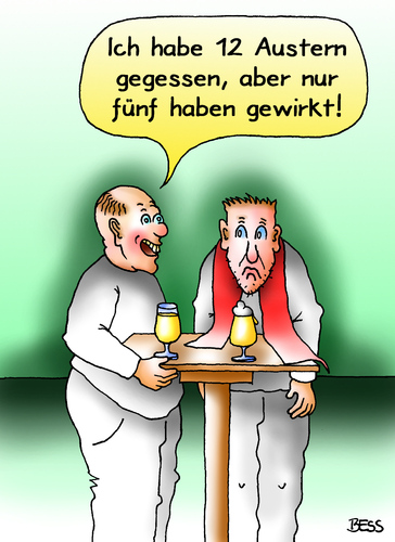 Cartoon: so kanns gehen (medium) by besscartoon tagged besscartoon,bess,potenz,trinken,essen,austern,männer