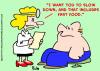 Cartoon: includes fast food slow down doc (small) by rmay tagged includes fast food slow down doc