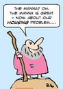 Cartoon: manna moses housing problem (small) by rmay tagged manna,moses,housing,problem