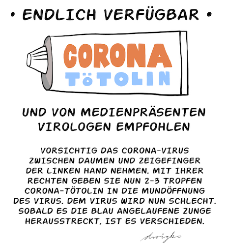 Cartoon: Corona Tötolin (medium) by droigks tagged corona,covid,impfstoff,medikament,epidemie,pandemie,virus,droigks,corona,covid,impfstoff,medikament,epidemie,pandemie,virus,droigks