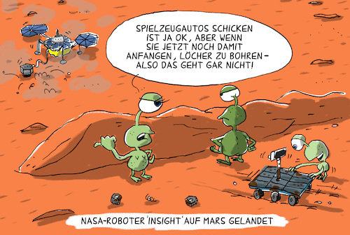 Cartoon: insight auf mars (medium) by leopold maurer tagged insight,nasa,mars,landung,roboter,sonde,bohrer,maulwurf,loch,marsmensch,rover,insight,nasa,mars,landung,roboter,sonde,bohrer,maulwurf,loch,marsmensch,rover