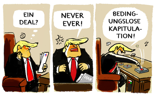 Cartoon: Kompromisslos (medium) by markus-grolik tagged usa,trump,iran,regime,krieg,kapitulation,angriff,naher,osten,israel,frieden,deal,usa,trump,iran,regime,krieg,kapitulation,angriff,naher,osten,israel,frieden,deal