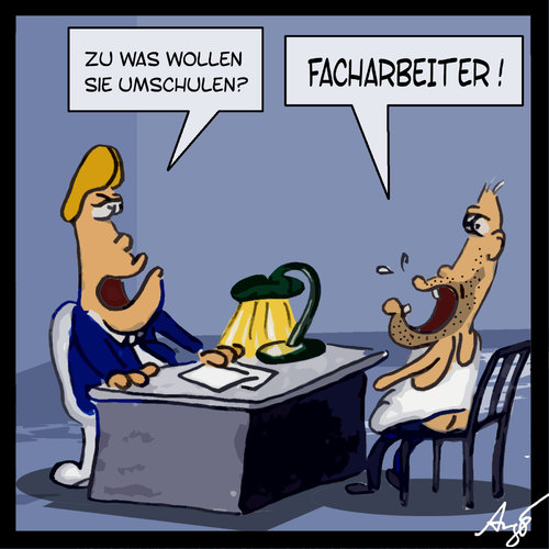 Cartoon: Facharbeiter (medium) by Anjo tagged fortbildung,umschulung,facharbeitermangel,facharbeiter