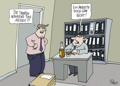 Cartoon: Trinken auf der Arbeit (medium) by POLO tagged alkohol,arbeit,arbeitsplatz,chef,alkohol,arbeit,arbeitsplatz,chef