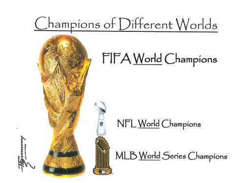 Cartoon: Champions of Different Worlds (medium) by Thommy tagged fifa,mlb,nfl