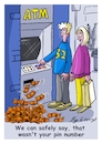 Cartoon: lucky pin (small) by George tagged pin,atm,cashless