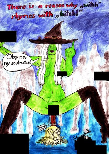 Cartoon: Witch-Bitch (medium) by Schimmelpelz-pilz tagged witch,bitch,orgy,whore,slut,soul,soulmate,vamp,cheater,cheating,betray,distrust