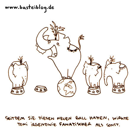 Cartoon: Neuer Ball. (medium) by puvo tagged elefant,zirkus,ball,welt,world,domination,circus,weltherrschaft