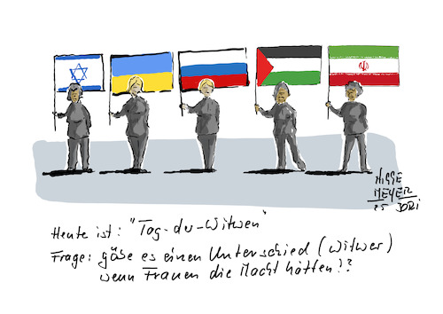Cartoon: Heute ist... (medium) by Jori Niggemeyer tagged heuteist,tagderwitwen,frauen,mütter,schwestern,freundin,tanten,krieg,kriege,jori,joricartoon,niggemeyer,joriniggemeyer,cartoon,karikatur,heuteist,tagderwitwen,frauen,mütter,schwestern,freundin,tanten,krieg,kriege,jori,joricartoon,niggemeyer,joriniggemeyer,cartoon,karikatur