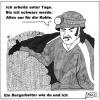 Cartoon: Ein Bergarbeiter wie du und ich (small) by BAES tagged kohle,kohlen,geld,bergarbeiter,arbeiter,bergmann,kumpel,tagebau