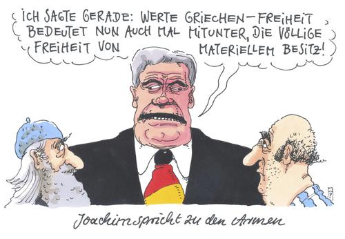 Cartoon: gauck (medium) by Andreas Prüstel tagged bundespräsident,joachim,gauck,freiheit,armut,materieller,besitz,griechenland,staatsbesuch,cartoon,karikatur,andreas,pruestel,bundespräsident,joachim,gauck,freiheit,armut,materieller,besitz,griechenland,staatsbesuch,cartoon,karikatur,andreas,pruestel