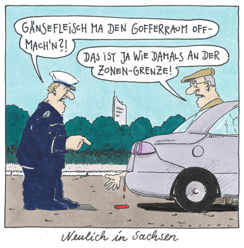 Cartoon: neulich in sachsen (medium) by Andreas Prüstel tagged sachsen,leipzig,polizei,zone,zonengrenze,ddr,grenzkontrollen,mord,sachsen,polizei,zone,zonengrenze,grenzkontrollen,mord,ddr,leipzig