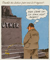 Cartoon: lutherjahr (small) by Andreas Prüstel tagged martin,luther,lutherjahr,zitat,reformator,cartoon,karikatur,andreas,pruestel