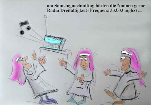 Cartoon: klosterleben (medium) by ab tagged kloster,nonnen,musik,radio,gott