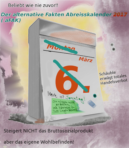 Cartoon: schöner leben mit... (medium) by ab tagged alternative,fakten,kalender,leben,arbeiten