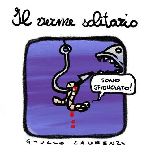 Cartoon: Il verme solitario (medium) by Giulio Laurenzi tagged verme,solitario