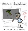 Cartoon: Federalismo (small) by Giulio Laurenzi tagged federalismo