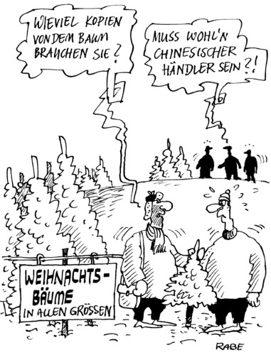 Cartoon: Baumkopierer (medium) by RABE tagged weihnachten,weihnachtsfest,weihnachtsbaum,weihnachtsbaumverkauf,christbaum,verkäufer,händler,china,chinese,kopie,raub,raubkopie,fichte,edeltanne,nadelbaum,tanne,nordmanntanne,kiefer,blautanne,blaufichte,stänser,weihnachtsbaumständer,nadeln,harz,weihnachten,weihnachtsfest,weihnachtsbaum,weihnachtsbaumverkauf,kopie,raub,raubkopie,verkäufer,händler,handel,china,chinese