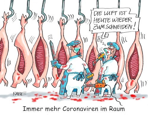 Cartoon: Dicke Luft (medium) by RABE tagged virus,corona,pandemie,coronakrise,rabe,ralf,böhme,cartoon,karikatur,pressezeichnung,farbcartoon,tagescartoon,viren,virenschutz,mundschutz,desinfektion,föderal,föderalismus,ländersache,schlachthof,schneiden,messer,blut,schweinehälften,schlächter,unterkunft,hotspot,abstandsregeln,lockerungen,hygieneregeln,schlachtbetrieb,heinsberg,virus,corona,pandemie,coronakrise,rabe,ralf,böhme,cartoon,karikatur,pressezeichnung,farbcartoon,tagescartoon,viren,virenschutz,mundschutz,desinfektion,föderal,föderalismus,ländersache,schlachthof,schneiden,messer,blut,schweinehälften,schlächter,unterkunft,hotspot,abstandsregeln,lockerungen,hygieneregeln,schlachtbetrieb,heinsberg