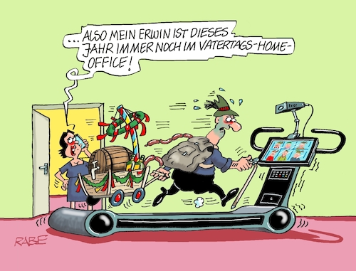 Cartoon: Homeoffice nochmal (medium) by RABE tagged vatertag,männertag,himmelfahrt,bollerwagen,familientag,rabe,ralf,böhme,cartoon,karikatur,pressezeichnung,farbcartoon,tagescartoon,laufband,homeoffice,feiertag,wandertag,vatertag,männertag,himmelfahrt,bollerwagen,familientag,rabe,ralf,böhme,cartoon,karikatur,pressezeichnung,farbcartoon,tagescartoon,laufband,homeoffice,feiertag,wandertag