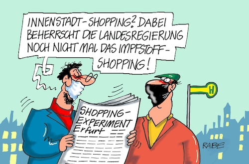 Cartoon: Innenstadtshopper (medium) by RABE tagged corona,bundländerkonferenz,merkel,kanzleramt,lockerungen,stufenplan,öffnungen,lockdown,shutdown,baumärkte,impfdosen,rki,fallzahlen,inzidenzwert,stolperer,dinner,for,one,erfurt,thüringen,innenstadt,shopping,innenstadtshopping,experiment,negativtest,impfstoffshopping,corona,bundländerkonferenz,merkel,kanzleramt,lockerungen,stufenplan,öffnungen,lockdown,shutdown,baumärkte,impfdosen,rki,fallzahlen,inzidenzwert,stolperer,dinner,for,one,erfurt,thüringen,innenstadt,shopping,innenstadtshopping,experiment,negativtest,impfstoffshopping