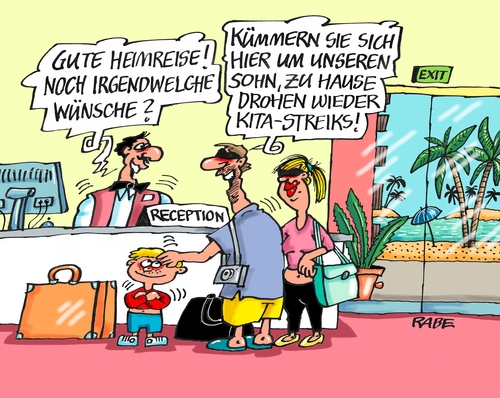 Cartoon: Kita Streik (medium) by RABE tagged kita,kindergarten,kindertagesstätte,streik,gew,verdi,schlichterspruch,tarif,lohnerhöhung,eltern,kinder,betreuung,schließung,rabe,ralf,böhme,cartoon,karikatur,pressezeichnung,farbcartoon,tagescartoon,hotel,süden,sonne,strand,meer,urlaubsende,heimreise,kinderbetreuung,kita,kindergarten,kindertagesstätte,streik,gew,verdi,schlichterspruch,tarif,lohnerhöhung,eltern,kinder,betreuung,schließung,rabe,ralf,böhme,cartoon,karikatur,pressezeichnung,farbcartoon,tagescartoon,hotel,süden,sonne,strand,meer,urlaubsende,heimreise,kinderbetreuung