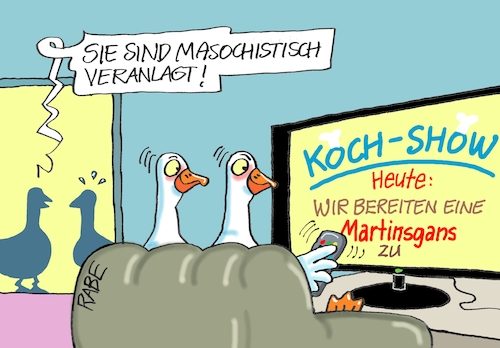 Cartoon: Masochistisches (medium) by RABE tagged martinstag,martin,martinsgans,gänsebraten,rabe,ralf,böhme,cartoon,karikatur,pressezeichnung,farbcartoon,tagescartoon,koch,kochshow,tv,masochisten,martinstag,martin,martinsgans,gänsebraten,rabe,ralf,böhme,cartoon,karikatur,pressezeichnung,farbcartoon,tagescartoon,koch,kochshow,tv,masochisten