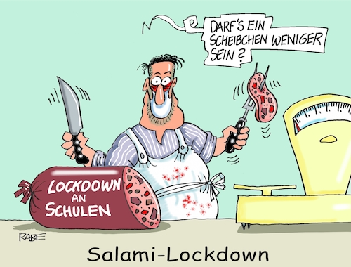 Cartoon: Salamitaktiker (medium) by RABE tagged corona,bildung,bildungsminister,kanzleramt,bildungskonferenz,lehrerkonferenz,laptop,ausstatung,digitalisierung,bildungsmonitor,internetzugan,wlan,aufwachen,lockdown,salami,salamitaktik,scheibchen,fleischer,metzger,wurst,schließung,fallzahlen,rki,maskenpflicht,teilschließung,impfstoff,spahn,corona,bildung,bildungsminister,kanzleramt,bildungskonferenz,lehrerkonferenz,laptop,ausstatung,digitalisierung,bildungsmonitor,internetzugan,wlan,aufwachen,lockdown,salami,salamitaktik,scheibchen,fleischer,metzger,wurst,schließung,fallzahlen,rki,maskenpflicht,teilschließung,impfstoff,spahn