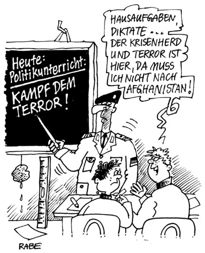 Cartoon: Schulterror (medium) by RABE tagged terror,terroristen,bundesregierung,innenminister,friedrich,csu,cdu,kanzlerin,merkel,bundeswehr,soldaten,verteidigungsminister,afghanistan,afghanistankrieg,feldlager,kundus,wehrpflicht,kaserne,berufssoldaten,einberufung,schule,unterricht,lehrer,tafel,politikunterricht,offizier,feldwebel,schulklasse,hausaufgaben,kampf,krisenherd,euro,diktat,islam,islamisten,terroranschlag,sprengstoff,gewalt,terror,terroristen,bundesregierung,innenminister,friedrich,kanzlerin,merkel,bundeswehr