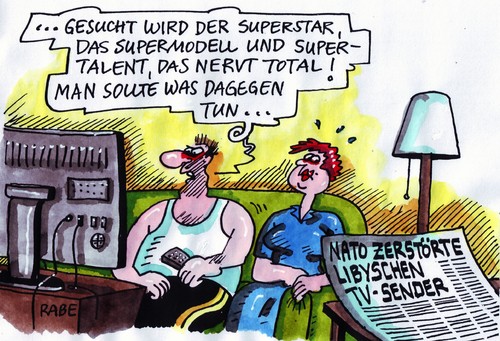 Cartoon: Supertalentiert (medium) by RABE tagged nato,militärbündnis,militärpakt,kampfeinsatz,krieg,gaddafie,libyen,terror,diktator,rebellen,wüste,zerstörung,angriff,tv,fernsehsender,fernsehstation,staatsfernsehen,rtl,vox,dieter,bohlen,heidi,klum,superstar,supertalent,supermodel,jury,werbung,nerven,ehepaar,frau,mann,couch,fernsehsendung,zeitung,nachrichten,schlagzeile,nato,militärpakt,militär,krieg,kampfeinsatz,gaddafie,rebellen,wüste,tv,terror,diktator