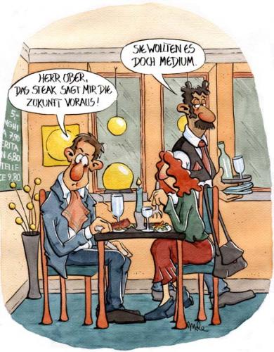 Cartoon: Medium (medium) by mele tagged restaurant,essen,medium,steak,restaurant,essen,nahrung,speisen,lebensmittel,medium,steak,zukunft,gastronomie,fleisch,hellsehen,hellseher,spirituell,esoterik,ober