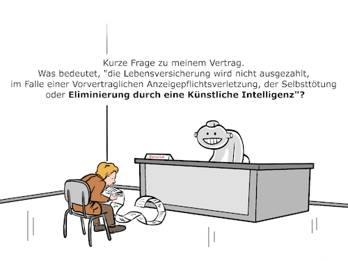 Cartoon: Versicherung KI (medium) by Cloud Science tagged ki,versicherung,kuenstliche,intelligenz,disruption,berater,computer,digital,digitalisierung,technologie,tech,zukunft,ai,lebensversicherung,service,beratung,versicherungswesen,versicherungsgesellschaft,arbeitswelt,arbeit,algorithmen,big,data,humor,cartoon,illustration,moeller,vertrag,agb,agbs,kleingedrucktes,lesen,durchlesen,zukunftsvision,digitale,ki,versicherung,kuenstliche,intelligenz,disruption,berater,computer,digital,digitalisierung,technologie,tech,zukunft,ai,lebensversicherung,service,beratung,versicherungswesen,versicherungsgesellschaft,arbeitswelt,arbeit,algorithmen,big,data,humor,cartoon,illustration,moeller,vertrag,agb,agbs,kleingedrucktes,lesen,durchlesen,zukunftsvision,digitale