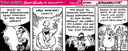 Cartoon: Schweinevogel Bürgermeister (medium) by Schweinevogel tagged witzig,lustig,cartoon,comicstrip,wahl,volk,bürger,stadtpolitik,bürgermeister,schwarwel,schweinevogel,schwarzweiss,schweienvogelschwarwelbürgermeis