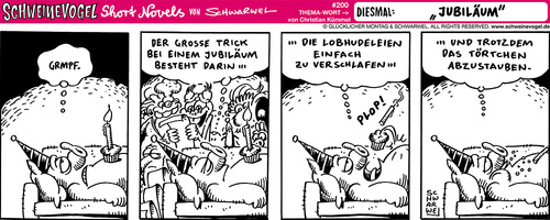 Cartoon: Schweinevogel Jubiläum (medium) by Schweinevogel tagged schwarwel,schweinevogel,irondoof,comicfigur,comic,witz,cartoon,satire,short,novel,jubiläum,feiern,torte,schlafen,tötchen,lobhudelei