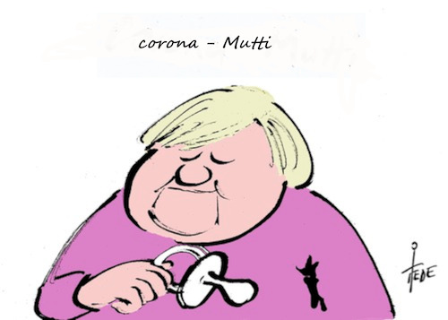Cartoon: Corona-Mutti (medium) by tiede tagged corona,virus,massnahmen,tiede,cartoon,karikatur,corona,virus,massnahmen,tiede,cartoon,karikatur