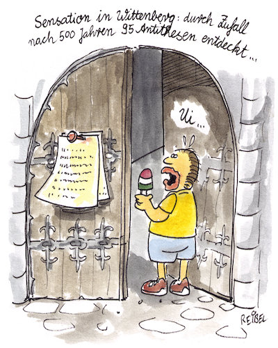 Cartoon: Lutherjahr (medium) by REIBEL tagged luther,reformation,jubiläum,evangelisch,wittenberg,thesen,anschlag,kirche,senstation