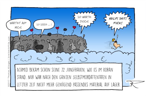 Cartoon: Die 72 Jungfrauen (medium) by tomdoodle tagged koran,islam,selbstmordattentat,jungfrauen,jenseits