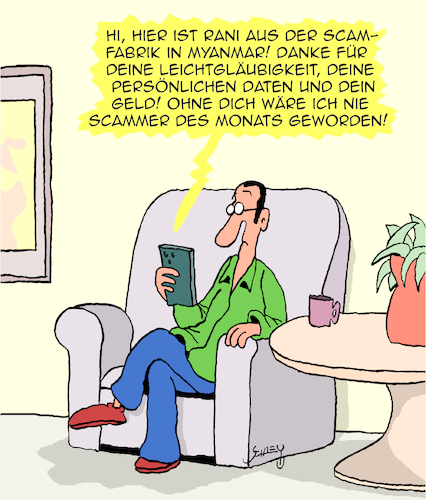 Cartoon: Scam (medium) by Karsten Schley tagged scam,betrug,datendiebstahl,internet,fakeanrufe,phishing,enkeltrick,ki,myanmar,täter,opfer,leichtgläubigkeit,technik,gesellschaft,scam,betrug,datendiebstahl,internet,fakeanrufe,phishing,enkeltrick,ki,myanmar,täter,opfer,leichtgläubigkeit,technik,gesellschaft