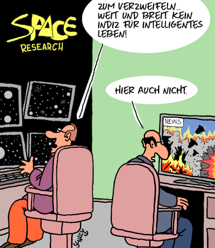 Cartoon: Zum Verzweifeln (medium) by Karsten Schley tagged weltraum,forschung,aliens,wissenschaft,nachrichten,leben,intelligenz,menschheit,krieg,politik,weltraum,forschung,aliens,wissenschaft,nachrichten,leben,intelligenz,menschheit,krieg,politik