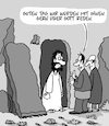 Cartoon: Ach Gott (small) by Karsten Schley tagged jesus,ostern,glaube,religion,gott,mythen,legenden,medien,auferstehung,christentum,jehovas,zeugen,gesellschaft