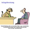 Cartoon: Eine sichere Anlage! (small) by Karsten Schley tagged geld,investitionen,geldanlage,wirtschaft,business,spekulation,aktien,tiere,hunde,tierversuche,katzen