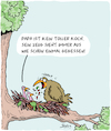Cartoon: Papa kocht... (small) by Karsten Schley tagged tiere,vögel,jungtiere,mütter,väter,familien,kochen,ernährung,natur