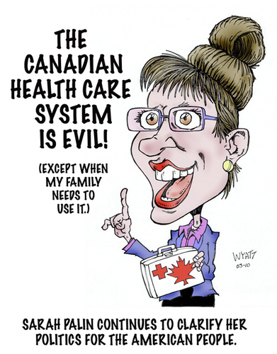 Cartoon: They want her for president? (medium) by wyattsworld tagged palin,healthcare,canada