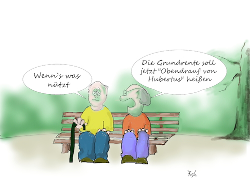 Cartoon: Grundrente (medium) by Fish tagged grundrente,innenpolitik,hubertus,heil