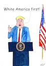 Cartoon: White America (small) by Stefan von Emmerich tagged vote,him,away,donald,trump,dump,president,america,the,liar,tweets,tonight